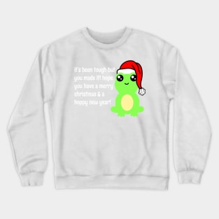 "It's Been A Tough Year But You Made It" Cute Frog Motivational Christmas New Year Quote Crewneck Sweatshirt